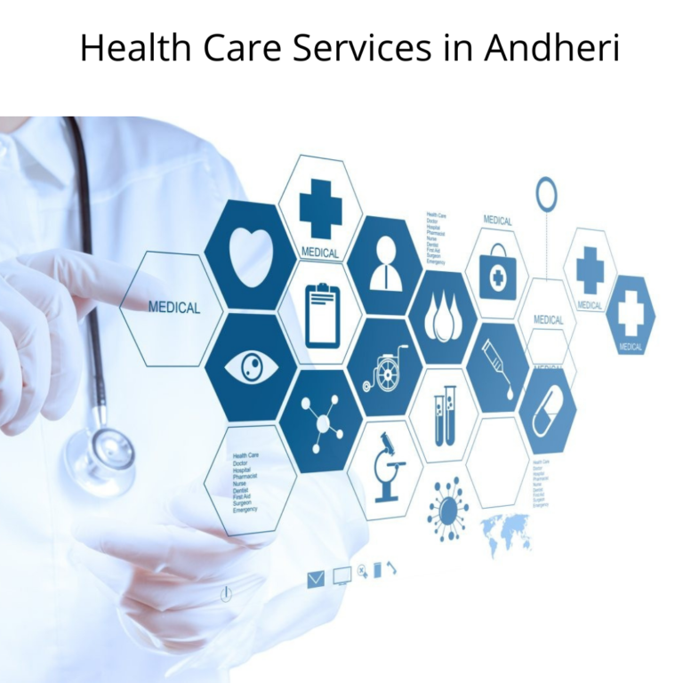 Health Care Services in Andheri | Health Care Services in Mumbai